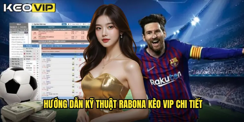 Kỹ Thuật Rabona Đỉnh Cao - Hướng Dẫn Chi Tiết Từ Kèo Vip 2 Hướng Dẫn Kỹ Thuật Rabona Kèo Vip Chi Tiết