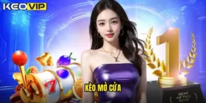 kèo mở cửa